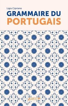 Grammaire portugais von - du,