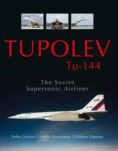 Tupolev 144 the soviet - tu-144,